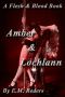 [Flesh & Blood 01] • Amber & Lochlann